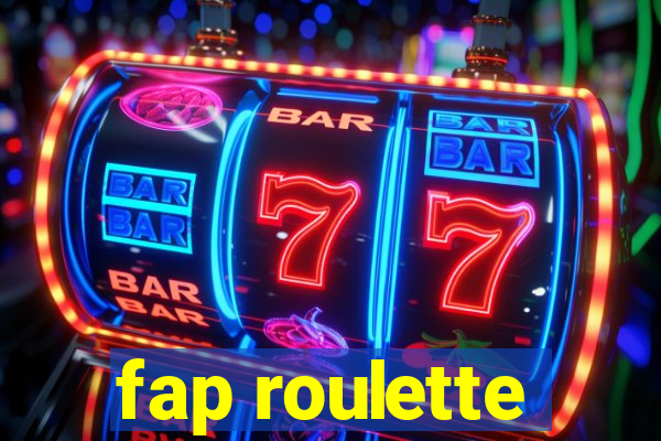 fap roulette